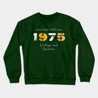 1975 Birth Year gift, Awasome 1975 Birth year Vintage T shirt Crewneck Sweatshirt